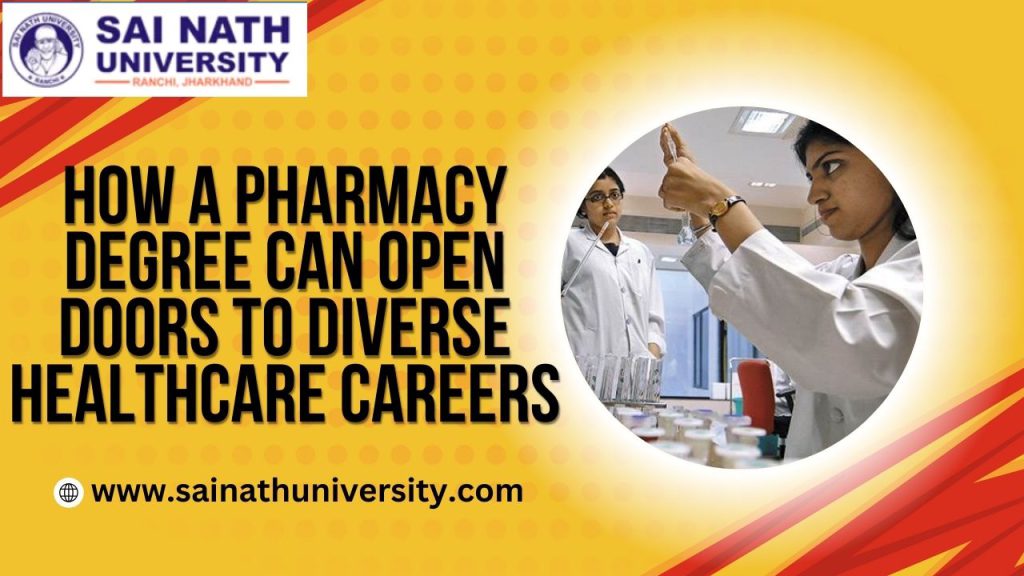 How a Pharmacy Degree Can Open Doors to Diverse Healthcare Careers